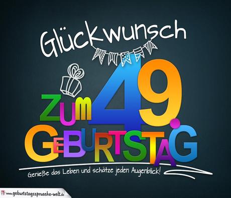 Gluckwunsche zum 49 geburtstag einer frau