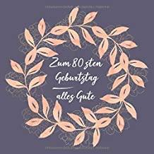 Besondere geburtstagswunsche zum 80