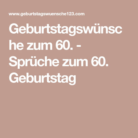 Geburtstagswunsche und spruche zum 60