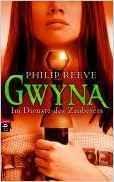 [Rezension] phillip Reeve „Gwyna im Dienste des Zauberers“