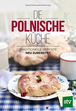 Die Polnische Küche – Rezepte und eine Buchbetrachtung