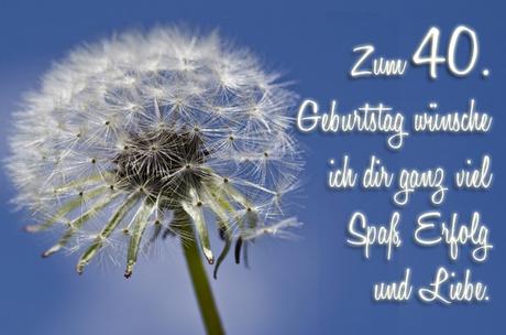 Geburtstagswunsche fur eine 40 jahrige