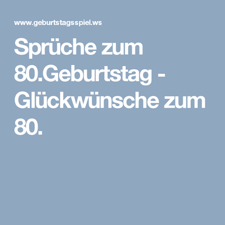 Geburtstagsgrube zum 80 geburtstag spruche