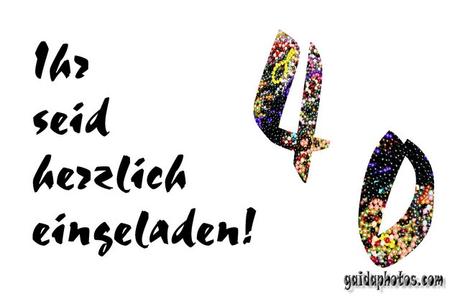 Einladung geburtstag 40 kostenlos