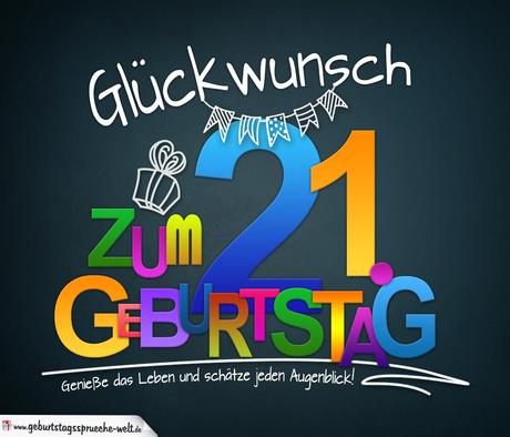 Geburtstagswunsche fur 21 geburtstag