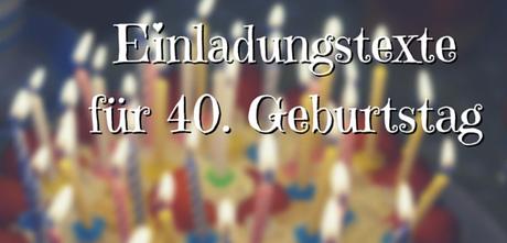 Runder geburtstag 40 einladung