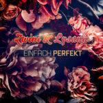 Zwini & Lysann – Einfach Perfekt