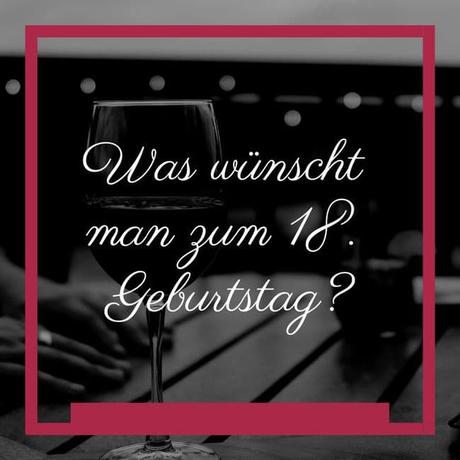 18 geburtstagswunsche texte
