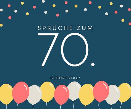 Schone spruche 70 geburtstag oma