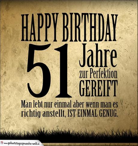 Gluckwunsche zum 51 geburtstag lustig