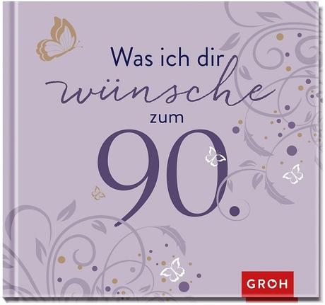 Spruche zum 90 geburtstag einer frau