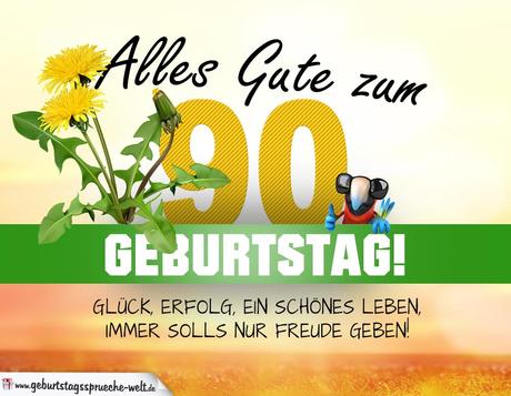 Spruche zum 90 geburtstag einer frau