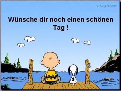 Ich wunsche dir ein schonen tag noch
