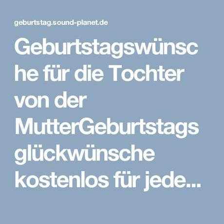 Gluckwunsche zum geburtstag tochter