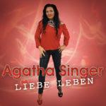 Agatha Singer – Liebe Leben (Album)