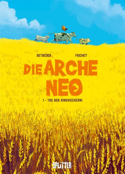 {Rezension} Die Arche Neo von Stéphane Betbeder & Paul Frichet