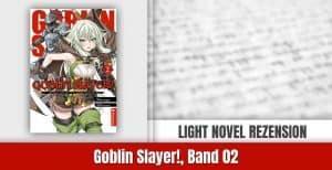Review zu Goblin Slayer! (Light Novel), Band 02