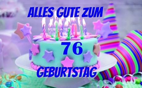 Geburtstagswunsche fur frauen 76 jahre