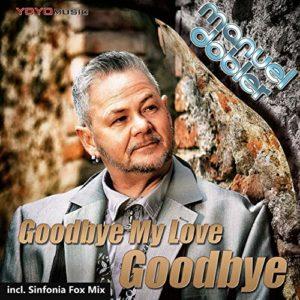 Manuel Dobler – Goodbye my love goodbye