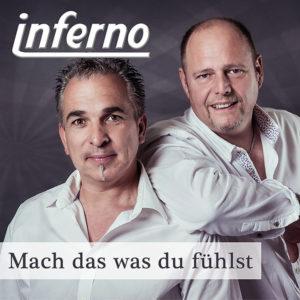 Inferno – Mach das was du fühlst