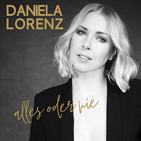 Daniela Lorenz – Alles Oder Nie