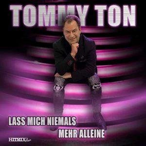 Tommy Ton – Lass Mich Niemals Mehr Alleine