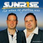 Sunrise – Als wenn es gestern war