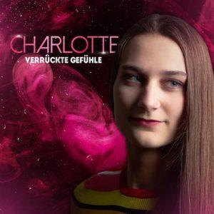 Charlotte – Verrückte Gefühle