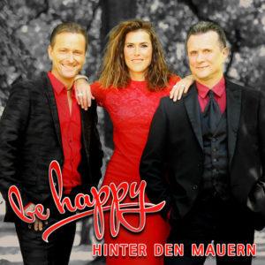 Be Happy – Hinter den Mauern