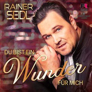 Rainer Seidl – Du Bist Ein Wunder Für Mich