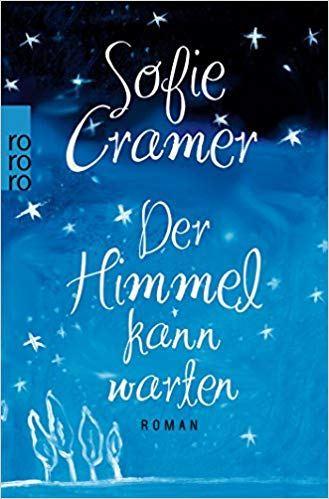 [Rezension] Sophie Cramer „Der Himmel kann warten“