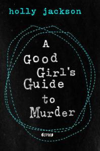 Rezension | „A Good Girl’s Guide to Murder“ von Holly Jackson
