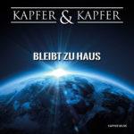 Kapfer & Kapfer – Bleibt zu Haus
