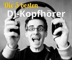 Die 5 besten DJ-Kopfhörer