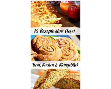 16 Rezepte ohne Hefe für Brot, Brötchen und Kuchen