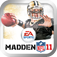 MADDEN NFL 11 by EA SPORTS™ (World) (AppStore Link) 