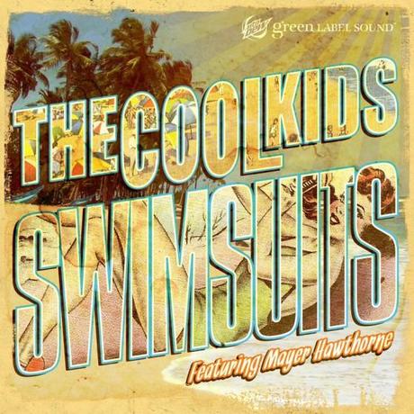 The Cool Kids Feat. Mayer Hawthorne – Swimsuits | Stream