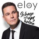 Eloy de Jong – Solange Wir Uns Haben
