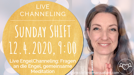 Sunday SHIFT: Live Channeling. Fragen an die Engel. Gemeinsame Meditation.
