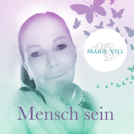 Marie Vell – Mensch Sein
