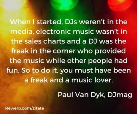 Zitat von DJ Paul Van Dyk