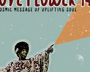 Nicola Conte & Cloud Danko – LOVE FLOWER – A Cosmic Message Of Uplifting Soul – Vol.14