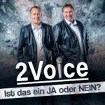 2Voice – Ist das ein JA oder NEIN?