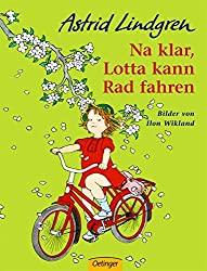 “Na klar, Lotta kann Rad fahren” von Astrid Lindgren