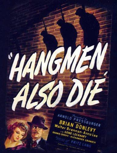 Hangman Also Die! (dt.: Auch Henker sterben, USA 1943)