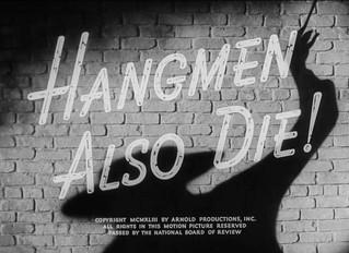 Hangman Also Die! (dt.: Auch Henker sterben, USA 1943)