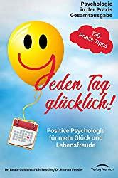 “Jeden Tag glücklich” von Dr. Beate Guldenschuh-Feßler und Dr. Roman Feßler