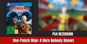Review: One Punch Man: A Hero Nobody Knows | PS4