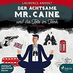 Laurence Anholt: Der achtsame Mr. Caine und die Tote im Tank