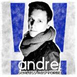 andre. – Schluss Aus Vorbei